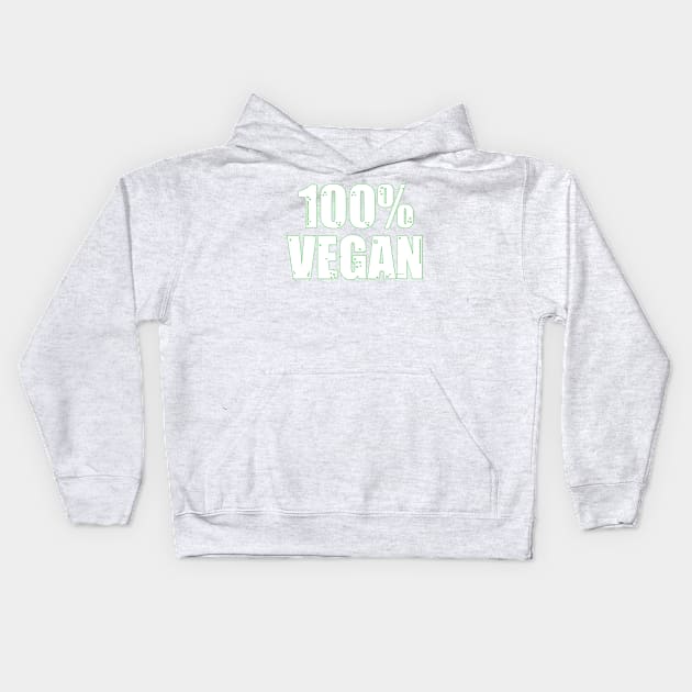 100% Vegan Funny T-Shirt for Women Men Kids Gift Kids Hoodie by Flyprint